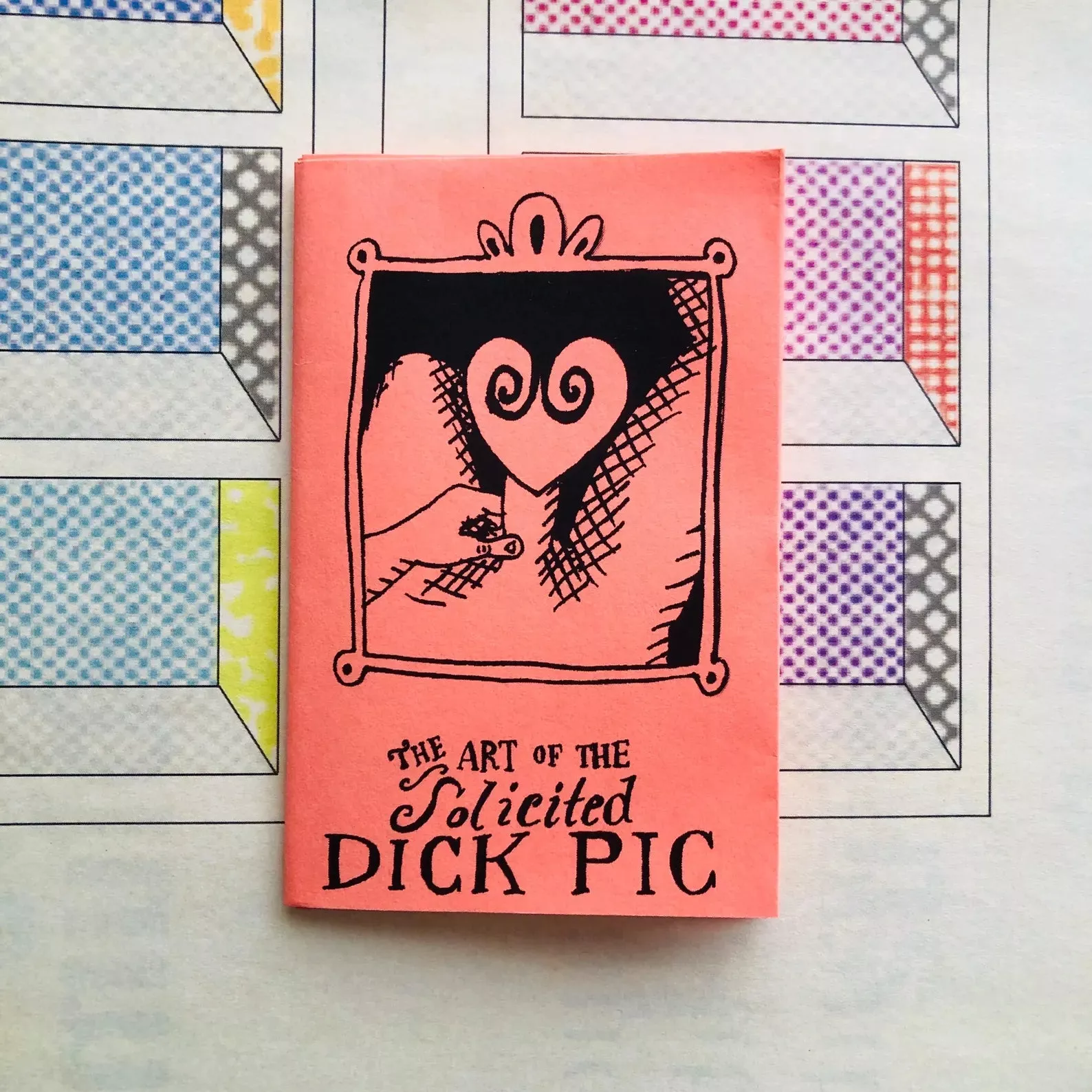 The Art of the Solicited Dick Pic Zine