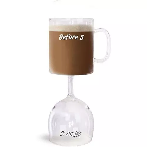 The Before & After 5 Coffee & Wine Glass