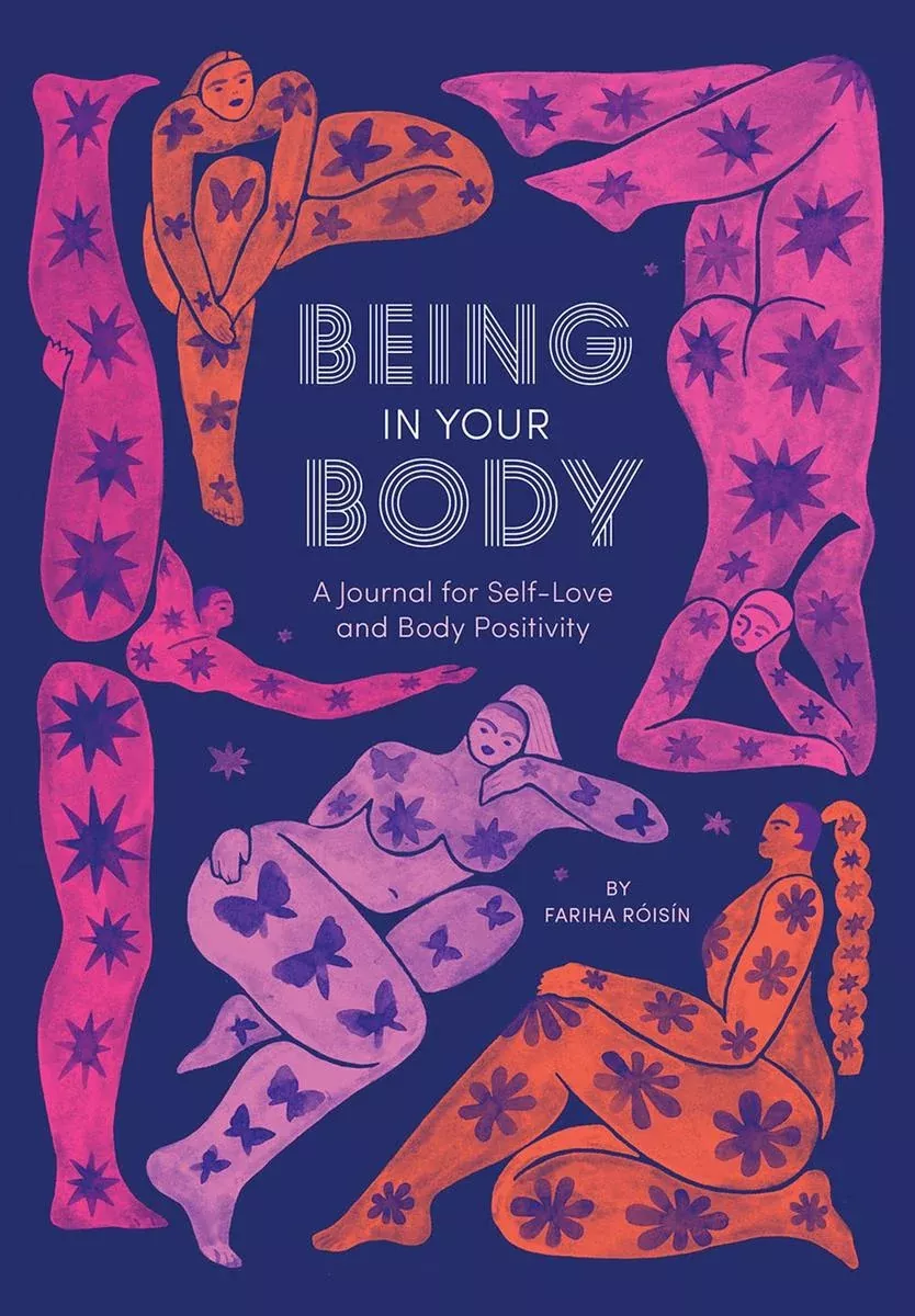 Being In Your Body: A Journal for Self-Love