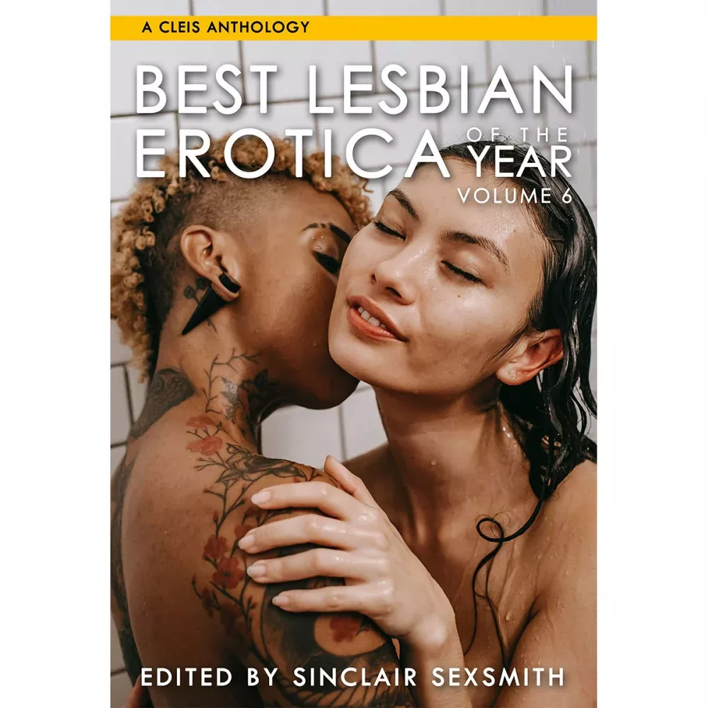 Best Lesbian Erotica of the Year, Volume 6