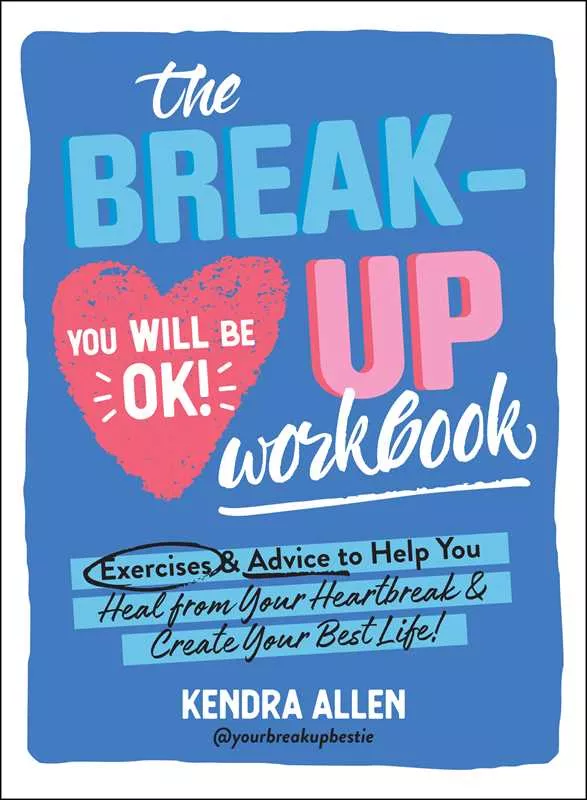 Breakup Workbook by Kendra Allen