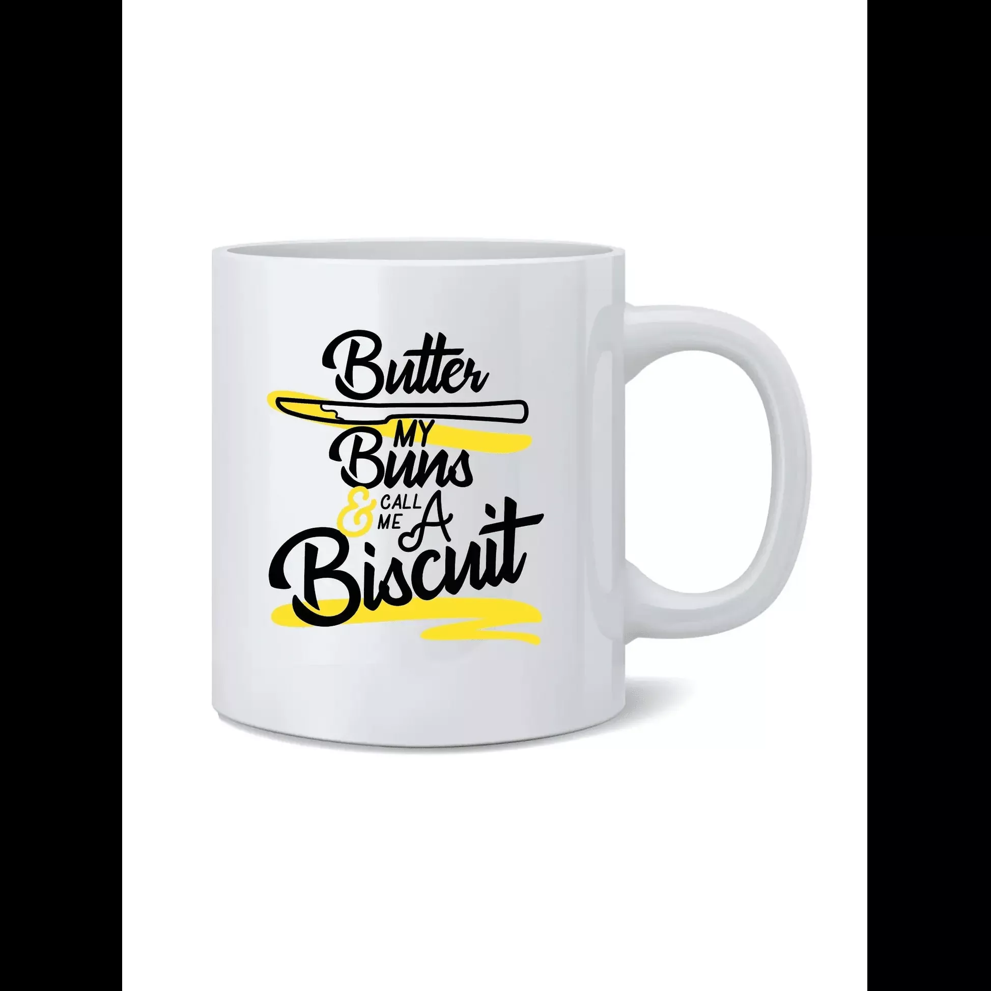 Butter My Buns and Call Me A Biscuit Coffee Mug