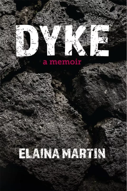 Dyke: A Memoir