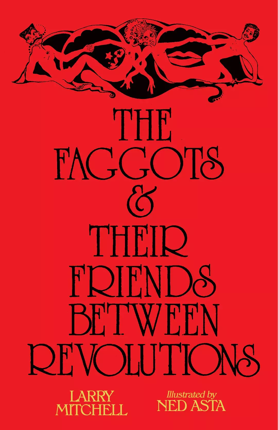 The Faggots & Their Friends Between Revolutions