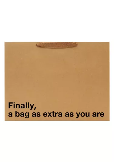 "Finally A Bag As Extra As You" Large Gift Bag