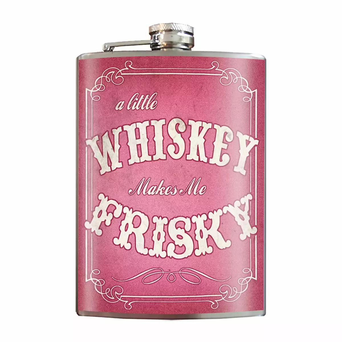 Flask - Whiskey Makes Me Frisky