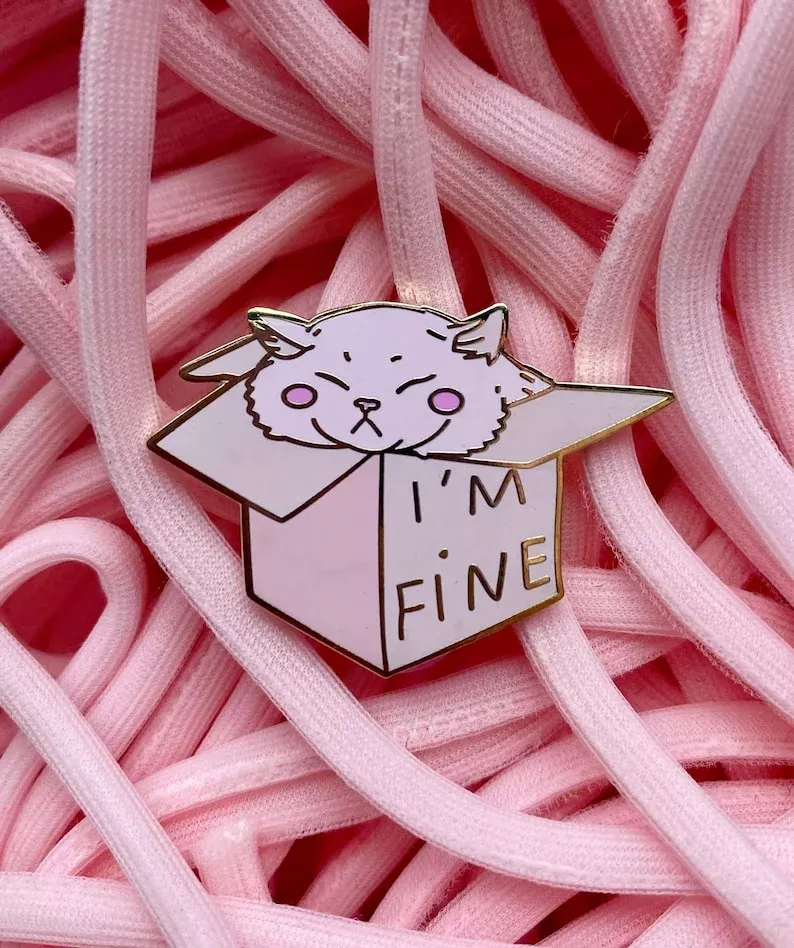 I'm Fine Cat Pin