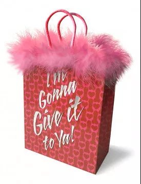 i'm Gonna Give It to Ya! Gift Bag