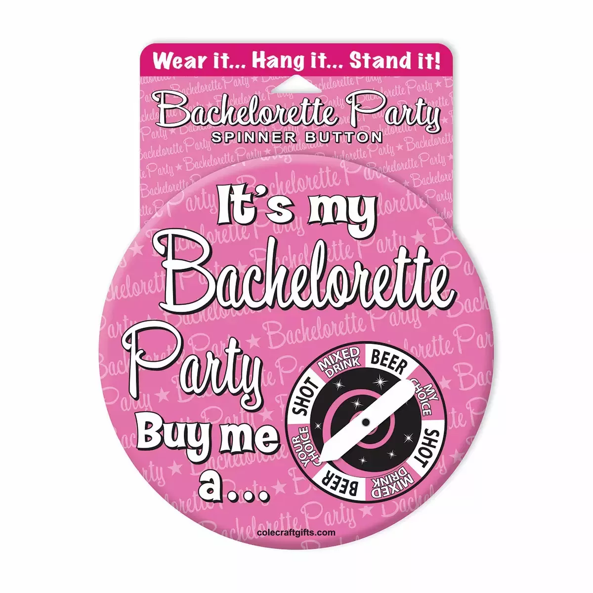 It's My Bachelorette Party Spinner - Buy me a