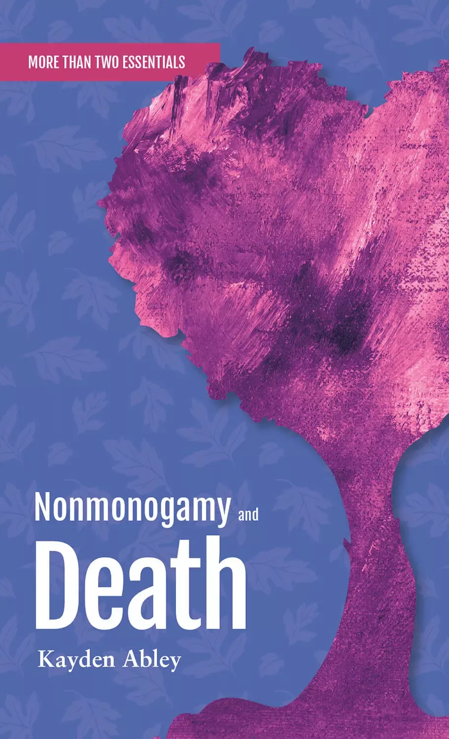 More Than Two Essentials: Nonmonogamy and Death
