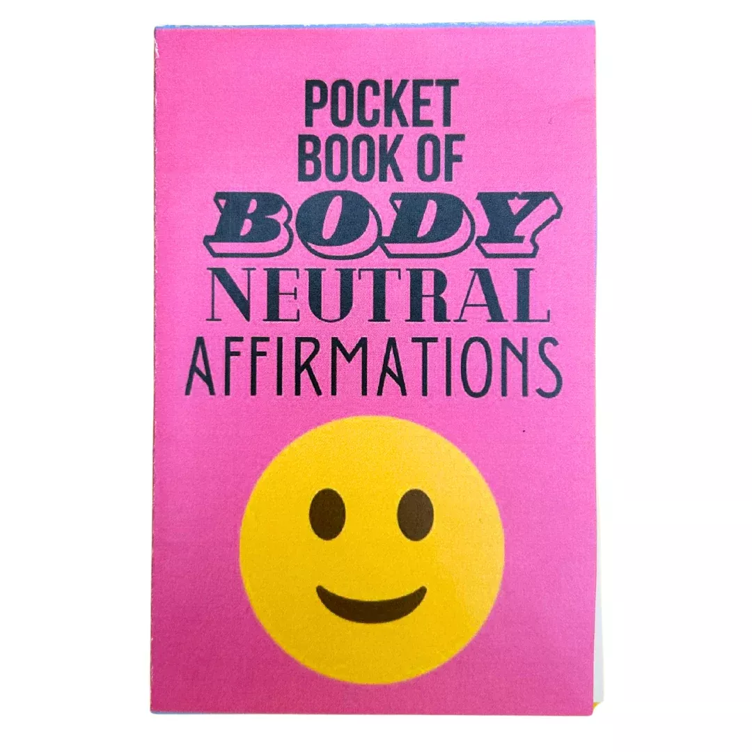 Pocket Book of Body Neutral Affirmations