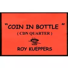 Roy Kueppers Coin in Bottle (CDN Quarters)