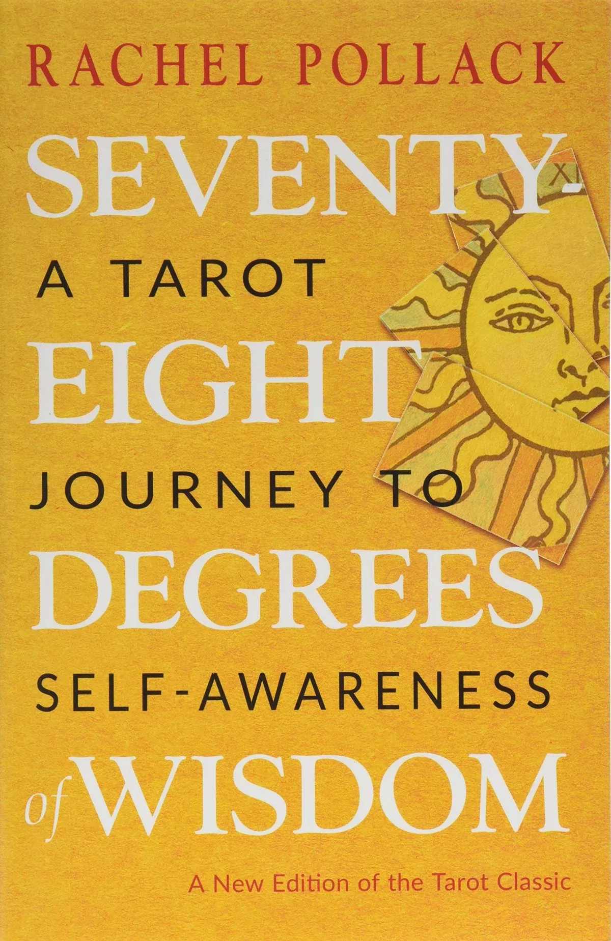 Seventy-Eight Degrees of Wisdom