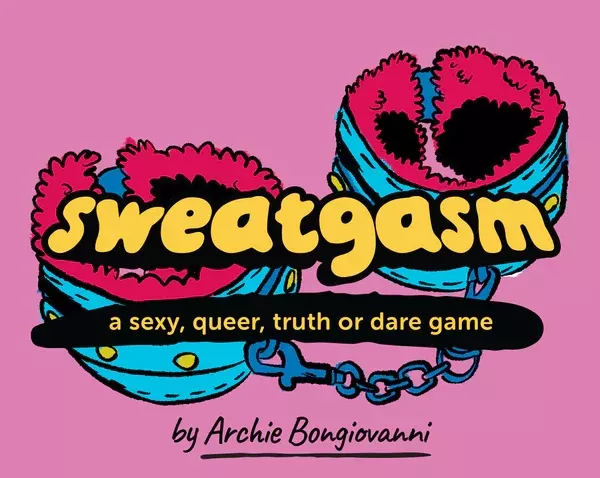 Sweatgasm: a sexy, queer, truth or dare game