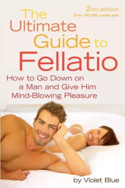 Ultimate Guide To Fellatio