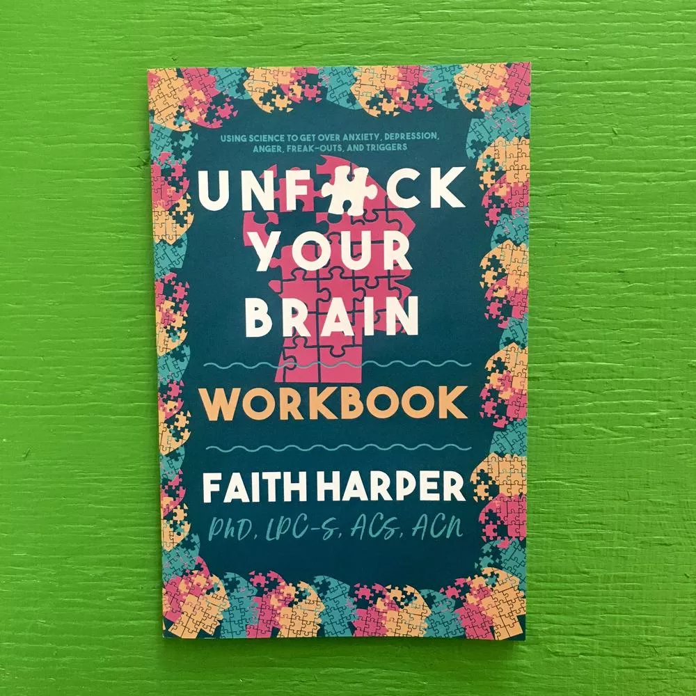 Unfuck your Brain Workbook