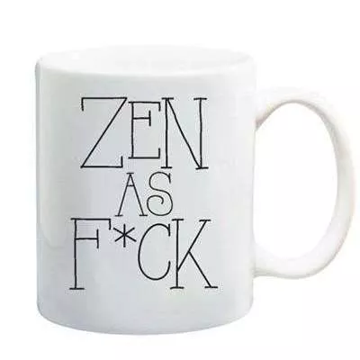 Zen As F*ck Mug